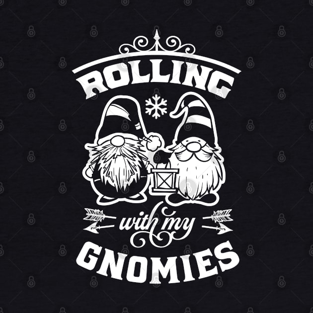 Rolling With My Gnomies Funny Christmas by Yakuza